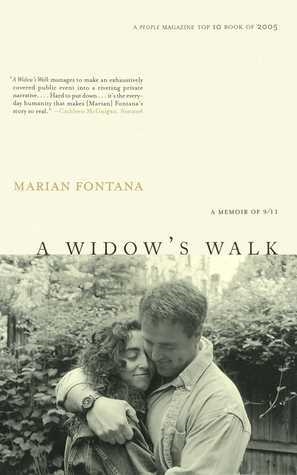 A Widow’s Walk: A Memoir Of 9/11 by Marian Fontana