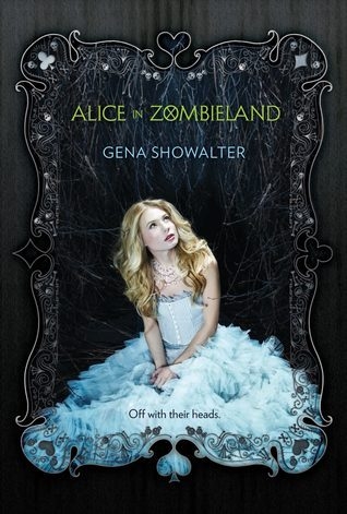 Alice in Zombieland by Gena Showalter