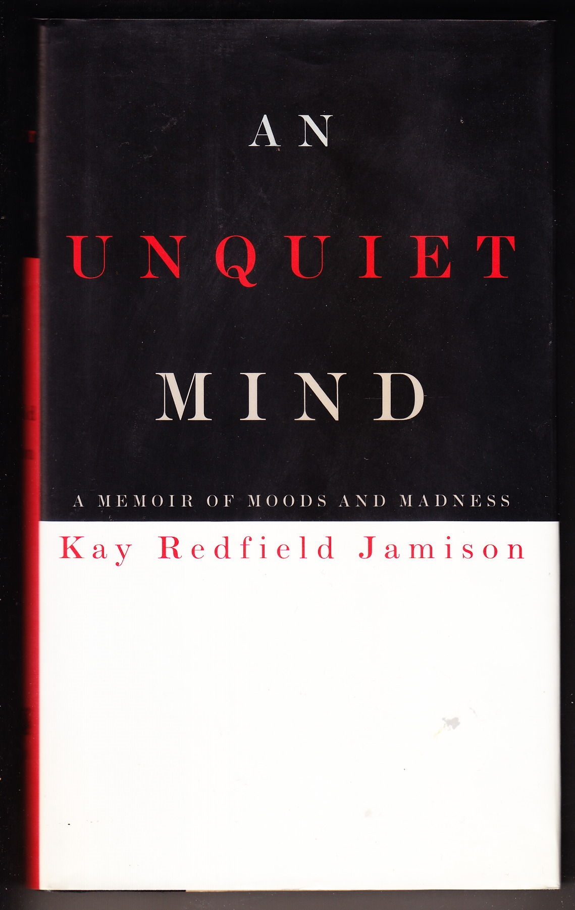 An Unquiet Mind by Kay Redfield Jamison