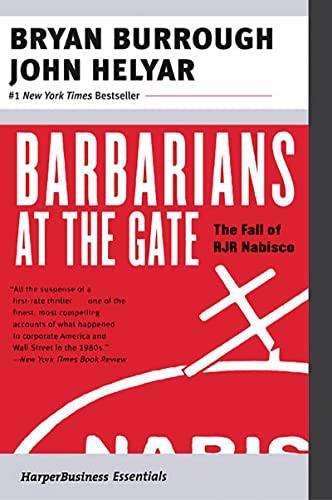 Barbarians at the Gate by Bryan Burrough and John Helyar