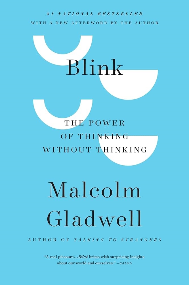 Blink by Malcolm Gladwell