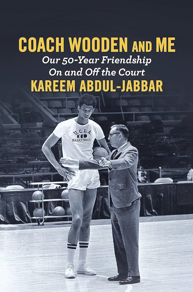 Coach Wooden and Me: Our 50-Year Friendship On and Off the Court by Kareem Abdul-Jabbar