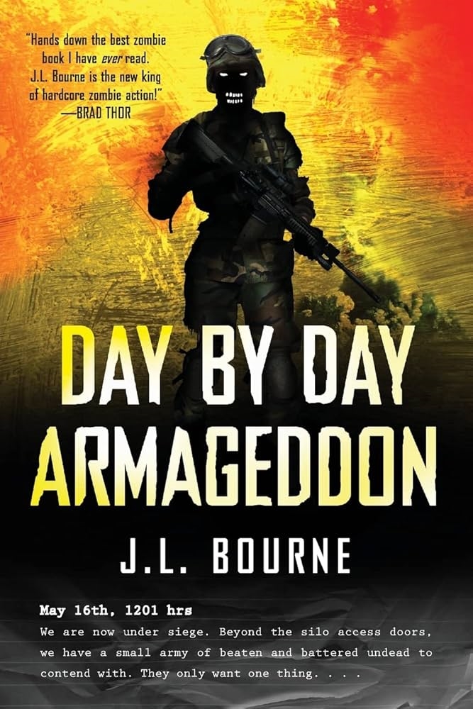 Day by Day Armageddon by J. L. Bourne