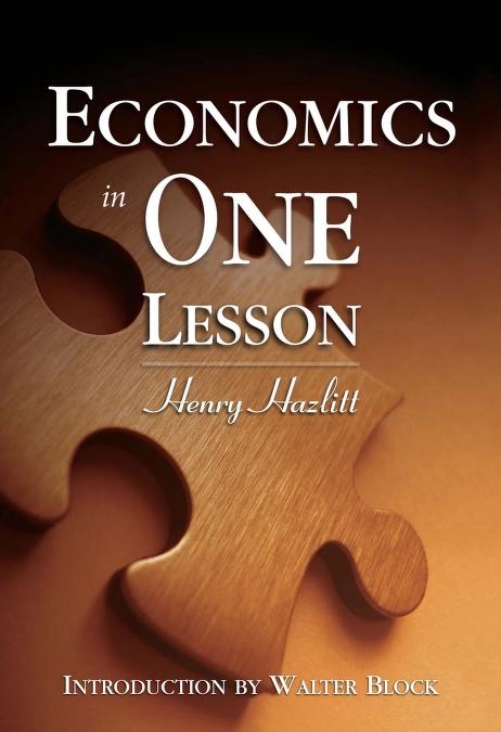 Economics in One Lesson by Henry Hazlitt