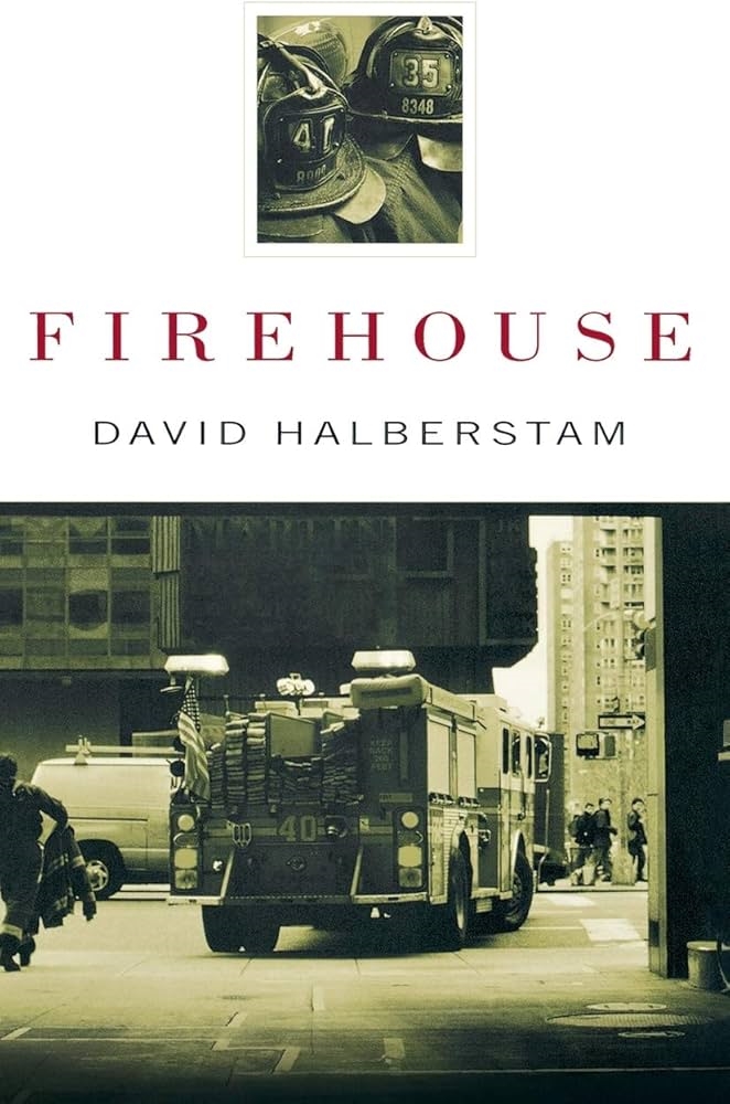 Firehouse by David Halberstam