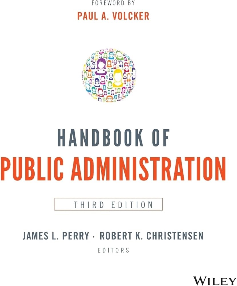 Handbook of Public Administration by James L. Perry and Robert K. Christensen