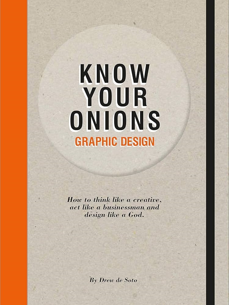 Know Your Onions by Drew de Soto