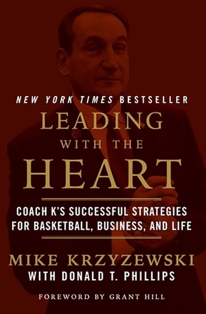 Leading with the Heart by Mike Krzyzewski