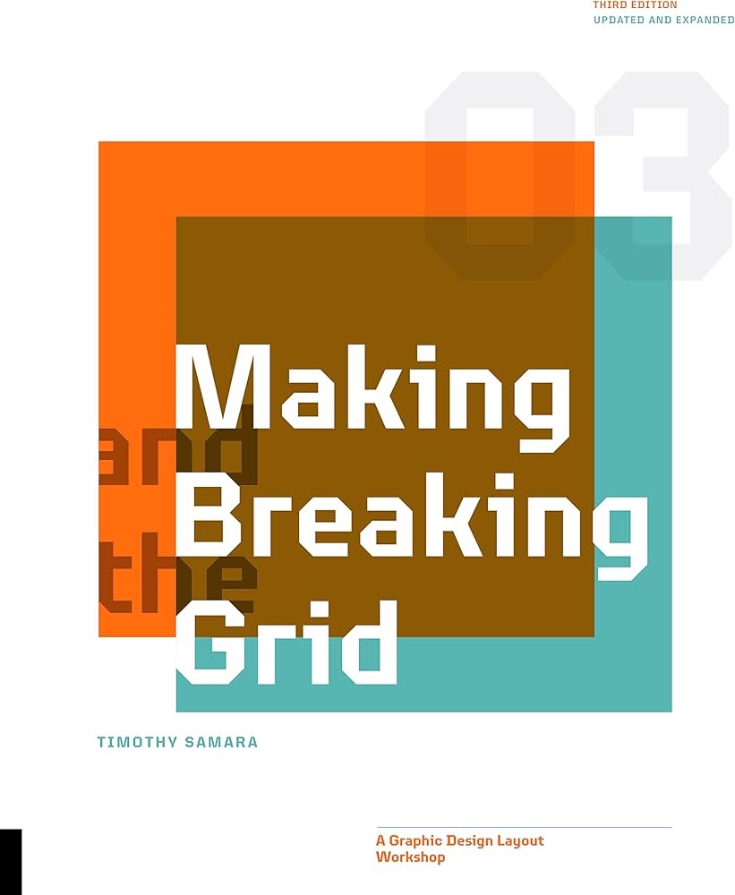 Making and Breaking the Grid by Timothy Samara