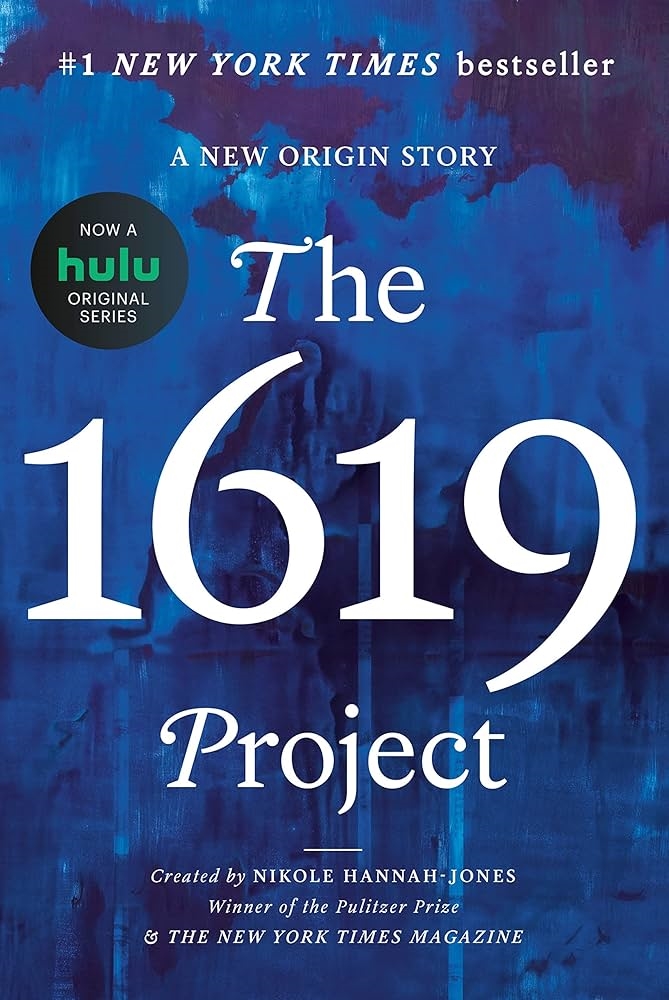 The 1619 Project by Nikole Hannah-Jones