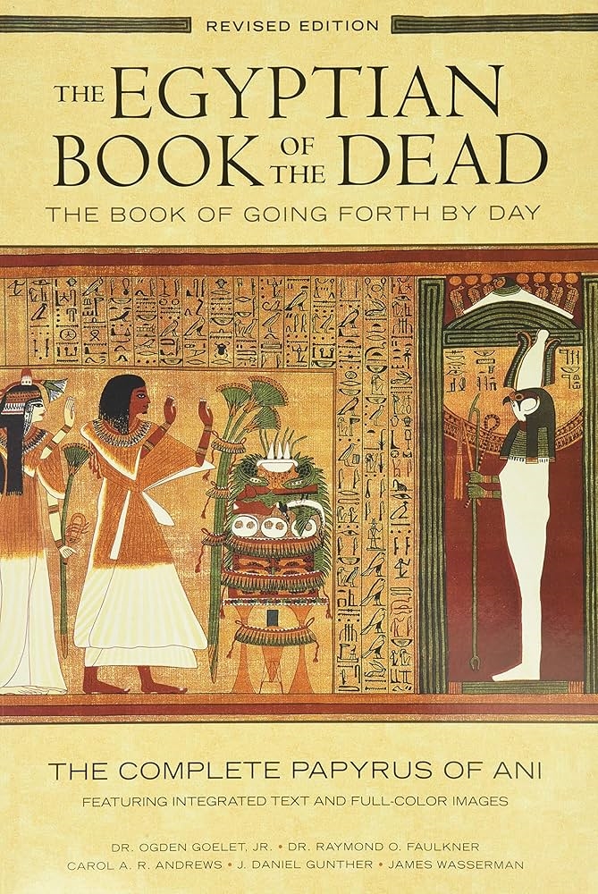 The Egyptian Book of the Dead: The Book of Going Forth by Day by Raymond O. Faulkner