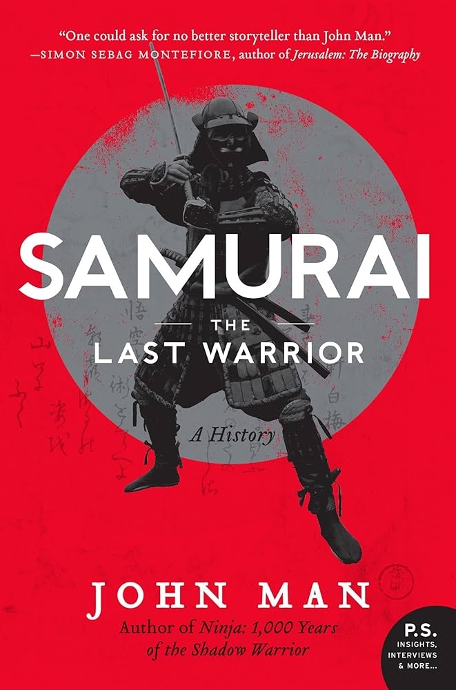 The Samurai: A History by John Man