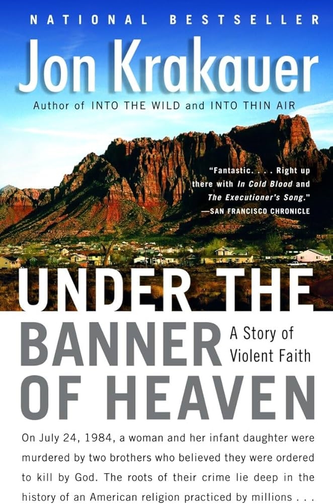 Under the Banner of Heaven by Jon Krakauer