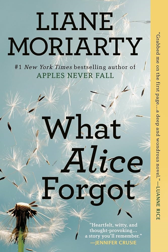 What Alice Forgot by Liane Moriarty