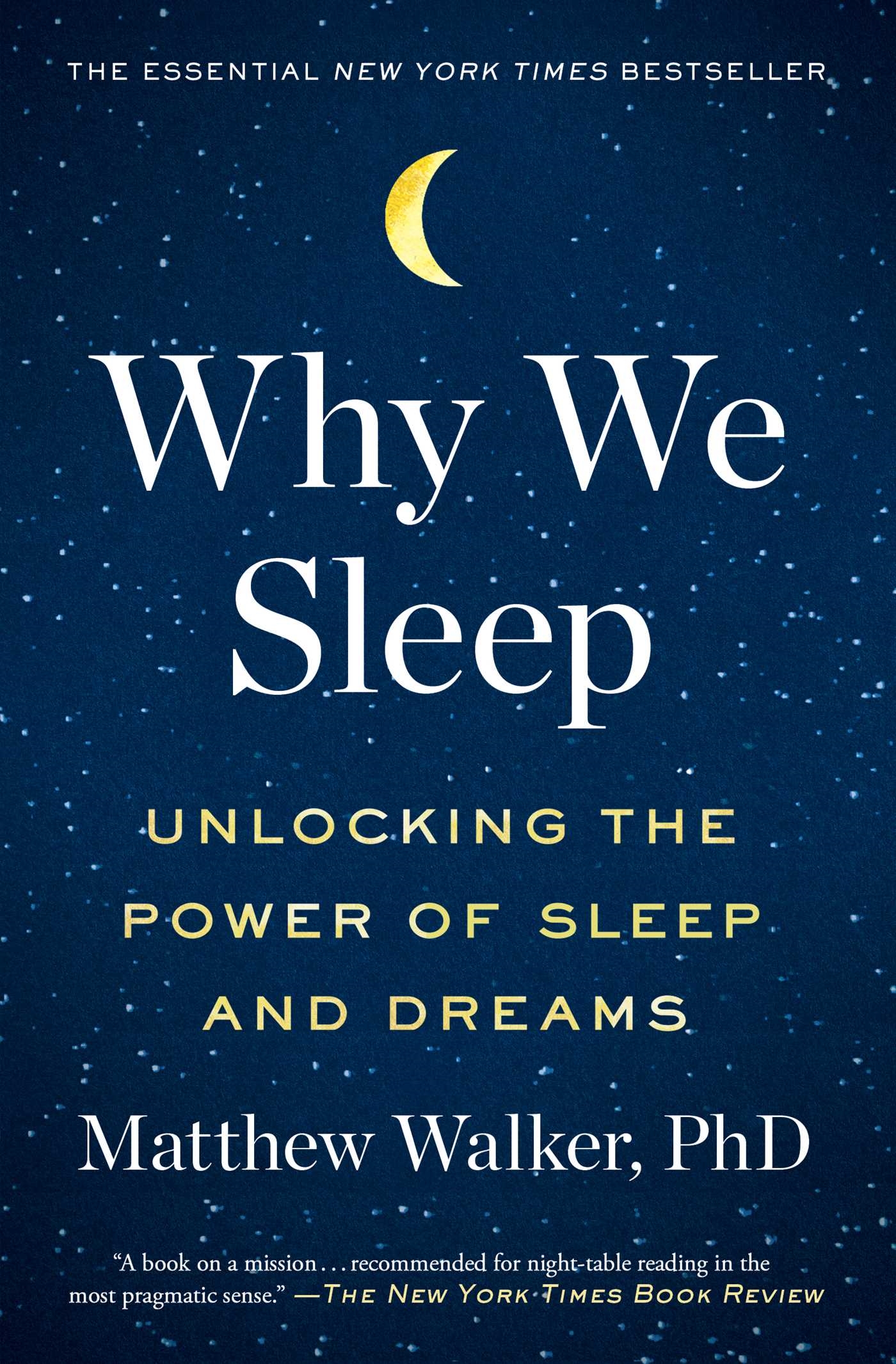 Why We Sleep by Matthew Walker PhD