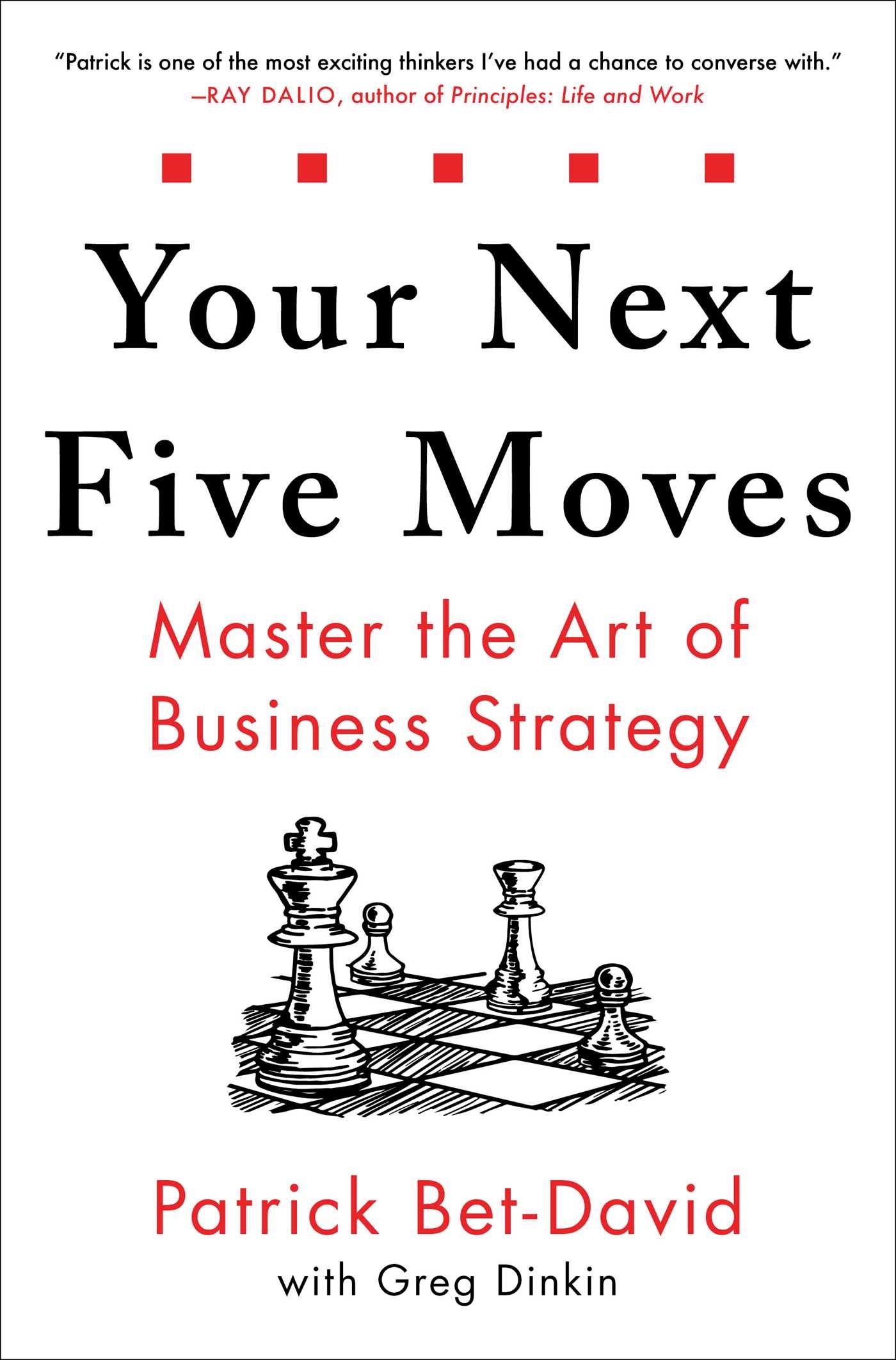 Your Next Five Moves by Patrick Bet-David